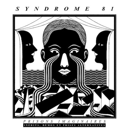 Syndrome 81 : Prisons imaginaires-Inédits, démos, prises alterna